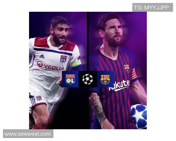 巴萨与里昂对决球员评分分析揭示比赛精彩瞬间与表现差异 巴萨与里昂对决球员评分分析揭示比赛精彩瞬间与表现差异