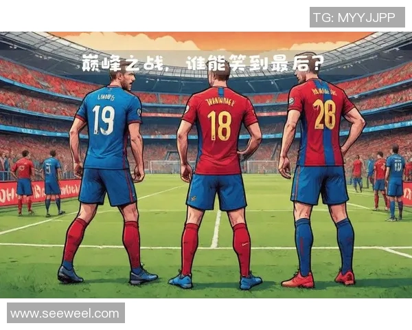 巴萨与拜仁的巅峰对决360直播全程回顾与精彩瞬间解析 巴萨与拜仁的巅峰对决360直播全程回顾与精彩瞬间解析