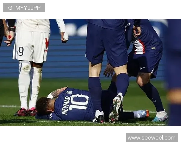 内马尔再度受伤影响巴黎欧冠前景球队未来堪忧